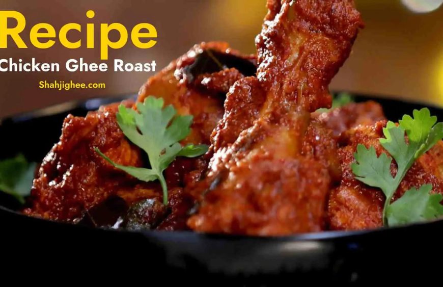 recipe For Chicken Ghee Roast