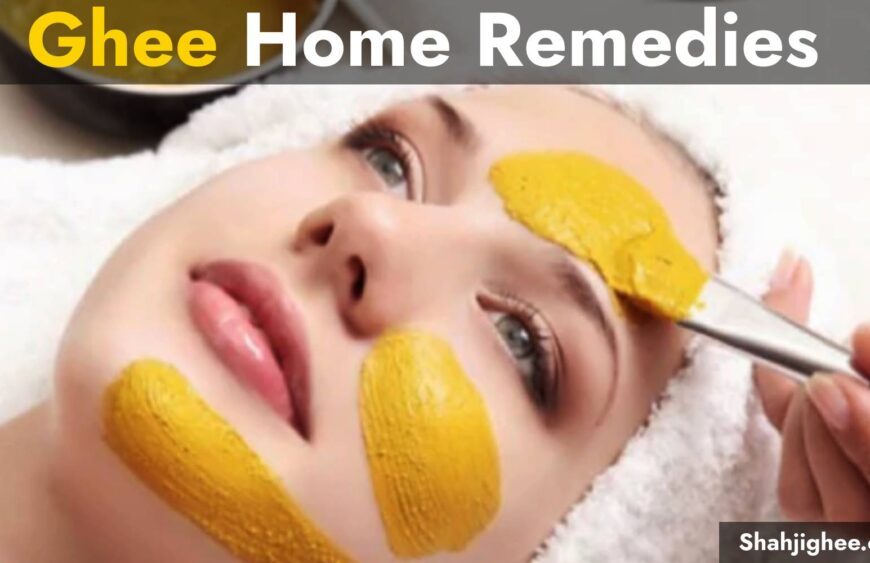 9 Best Ghee Home Remedies that Saves Your Life Shahji Ghee