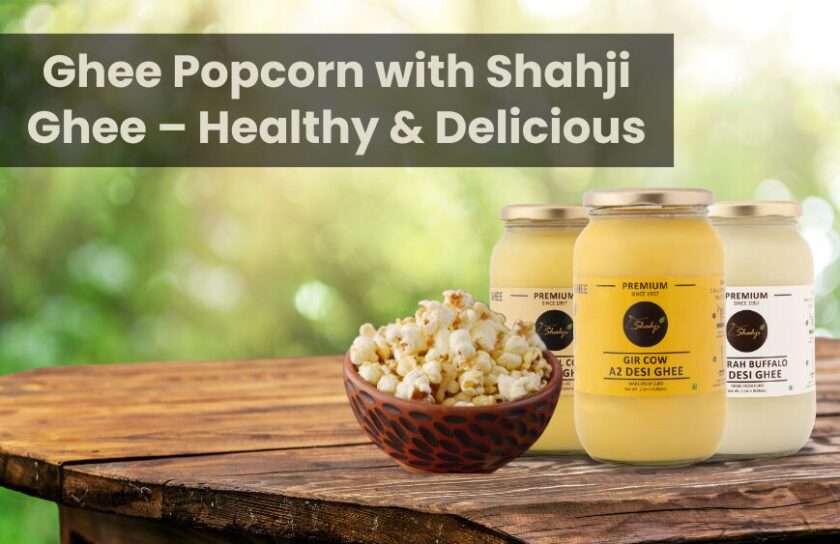 Ghee Popcorn