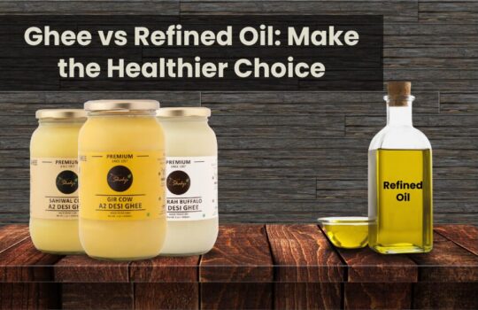 Ghee vs Refined Oil