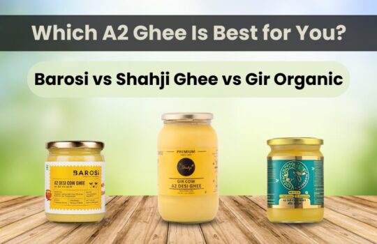 Gir organic vs Barosi vs Shahji Ghee